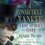 A Connecticut Yankee in King Arthurs..., Mark Twain