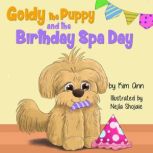Goldy The Puppy And The Birthday Spa ..., Kim Ann
