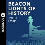 Beacon Lights of History V5, John Lord