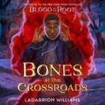 Bones at the Crossroads, LaDarrion Williams