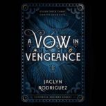 A Vow in Vengeance, Jaclyn Rodriguez