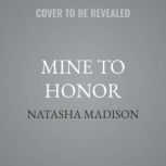 Mine to Honor, Natasha Madison