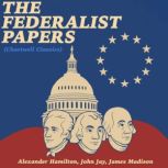 The Federalist Papers Chartwell Clas..., Alexande Hamilton