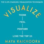 Visualize, Maya Raichoora