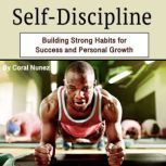 SelfDiscipline, Coral Nunez