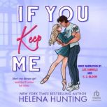 If You Keep Me, Helena Hunting