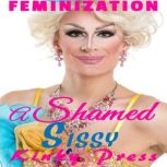 A Shamed Sissy, Kinky Press