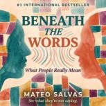 Beneath the Words, Mateo Salvas