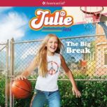 Julie The Big Break, Megan McDonald