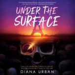 Under the Surface, Diana Urban