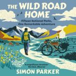 The Wild Road Home, Simon Parker