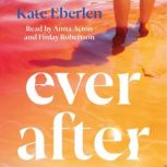 Ever After, Kate Eberlen