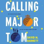 Calling Major Tom, David M. Barnett