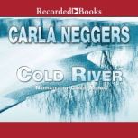 Cold River, Carla Neggers