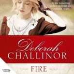 Fire, Deborah Challinor