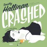 Crashed A Junior Bender Mystery, Timothy Hallinan