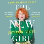 The New Girl A Trans Girl Tells It L..., Rhyannon Styles