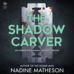 The Shadow Carver, Nadine Matheson
