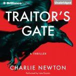Traitor's Gate, Charlie Newton