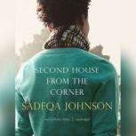 Second House from the Corner, Sadeqa Johnson