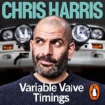 Variable Valve Timings, Chris Harris