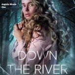 Down The River, Angela Nicole Chu