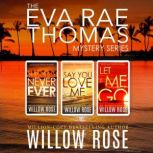The Eva Rae Thomas Mystery Series Bo..., Willow Rose