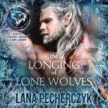 The Longing of Lone Wolves, Lana Pecherczyk