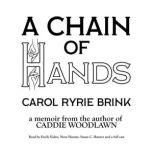 A Chain of Hands, Carol Ryrie Brink