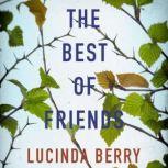 The Best of Friends, Lucinda Berry