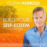 Build Your Self Esteem, Glenn Harrold