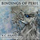 Bindings of Peril, K.C. Julius