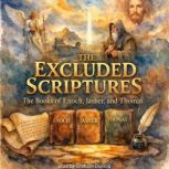 The Excluded Scriptures, R.H. Charles