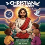 Christian Bedtime Stories for Kids, Lisa Bloom