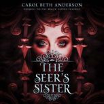 The Seers Sister, Carol Beth Anderson