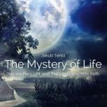 The Mystery of Life, Jakub Tencl