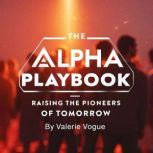 The Alpha Playbook, Valerie Vogue