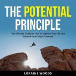 The Potential Principle, Loraine Woods