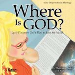 Where Is God? Lexie Discovers Gods P..., Theodore Pestor