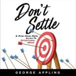 Dont Settle, George Appling