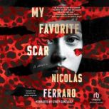 My Favorite Scar, Nicolas Ferraro