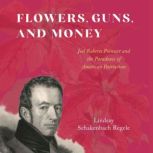 Flowers, Guns, and Money, Lindsay Schakenbach Regele