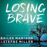 Losing Brave, Bailee Madison