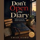 Dont Open the Diary, EMAD SAMO