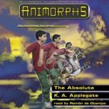 The Absolute Animorphs 51, K. A. Applegate