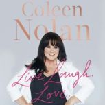 Live. Laugh. Love., Coleen Nolan