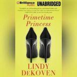 Primetime Princess, Lindy DeKoven