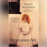 Remember Me, Trezza Azzopardi