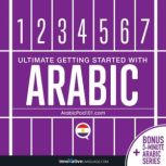 Learn Arabic - Ultimate Getting Started with Arabic, Innovative Language Learning