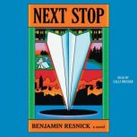 Next Stop, Benjamin Resnick